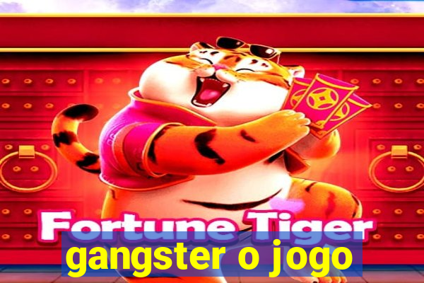 gangster o jogo